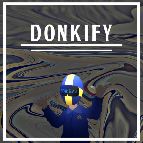 Donkify | Boomplay Music