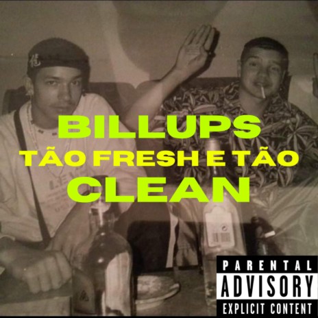 TÃO FRESH E TÃO CLEAN | Boomplay Music