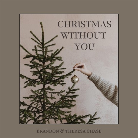 Christmas Without You ft. Theresa Chase | Boomplay Music