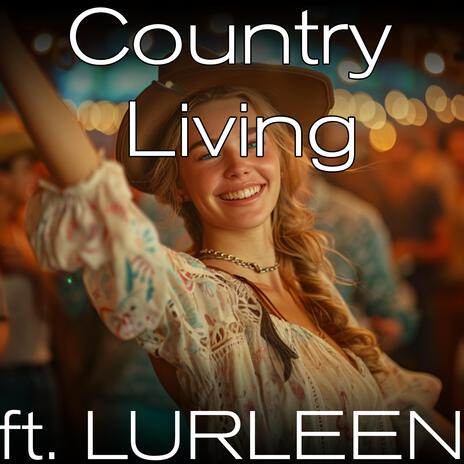 Country Living ft. Lurleen Tucker | Boomplay Music