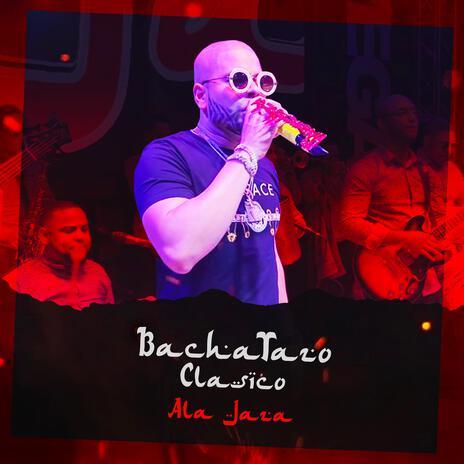 Bachatazo Clasico | Boomplay Music