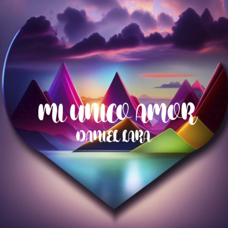 Mi único amor | Boomplay Music