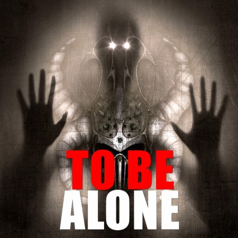 To Be Alone | Boomplay Music