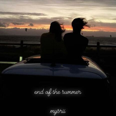 End of the Summer | Boomplay Music