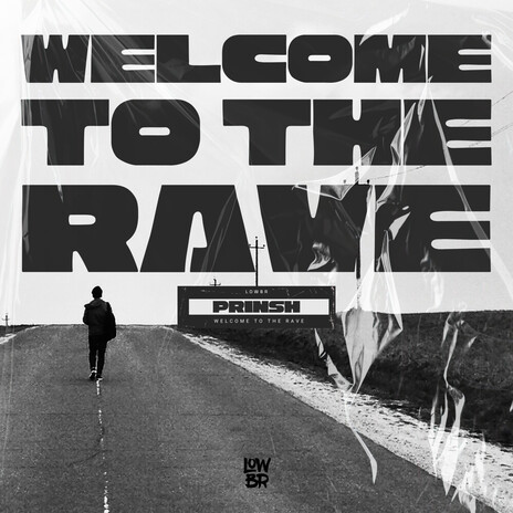 Welcome To The Rave | Boomplay Music