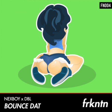 Bounce Dat ft. DBL | Boomplay Music