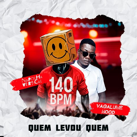 Quem Levou Quem ft. Vagalume Hood | Boomplay Music