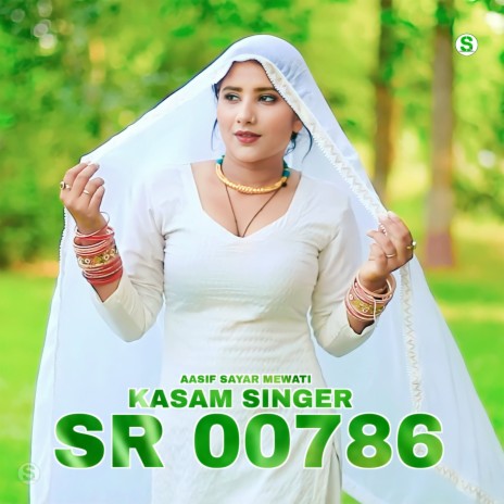 Kasam Singer SR 00786 ft. Mewati Gaane | Boomplay Music