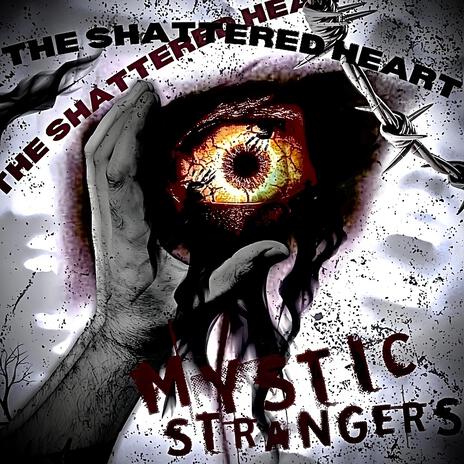 The Shattered Heart | Boomplay Music