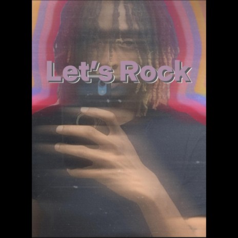 Let's Rock | Boomplay Music