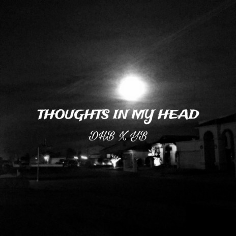 Thoughts In My Head ft. BIGSCREW DHB | Boomplay Music