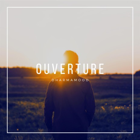 Ouverture | Boomplay Music