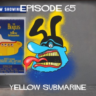 Episode 65: The Beatles - Yellow Submarine