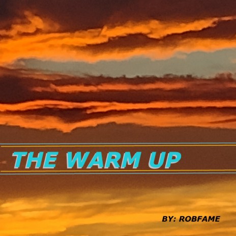the warm up