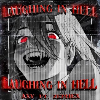 Laughing in Hell