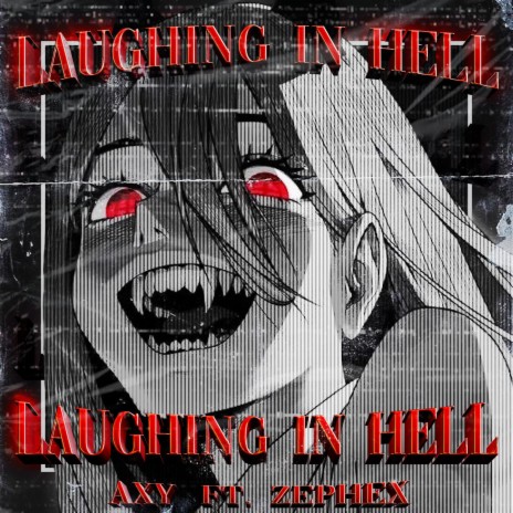 Laughing in Hell ft. axy | Boomplay Music