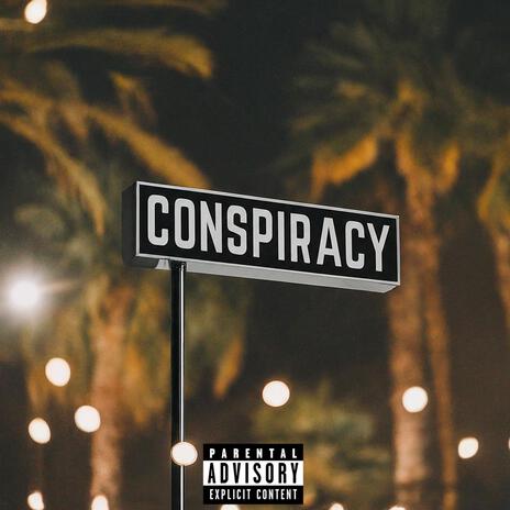 Conspiracy | Boomplay Music