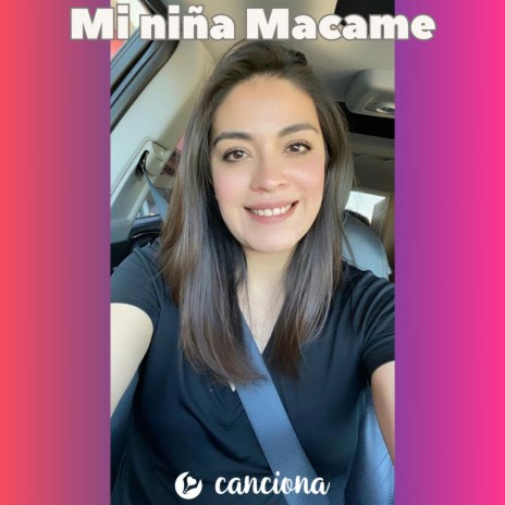 Mi niña Macame | Boomplay Music