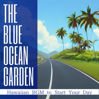 Hawaiian BGM to Start Your Day