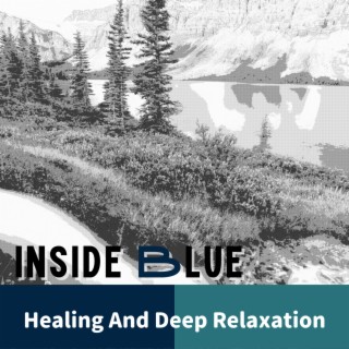 Healing And Deep Relaxation