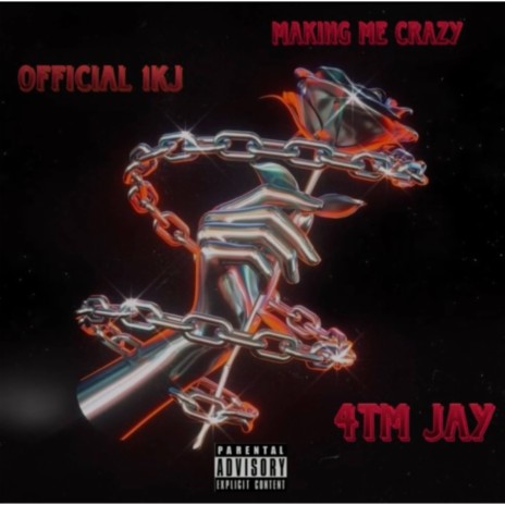 Making me crazy ft. 4TM JAY | Boomplay Music