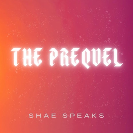 The Prequel | Boomplay Music