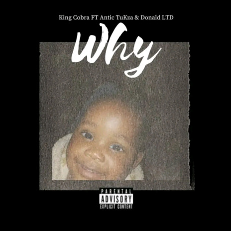 Why ft. Antic TuKza & DonaldLTD | Boomplay Music