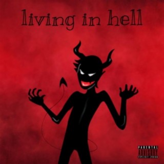 living in hell