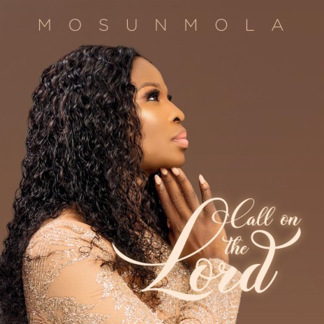 CALL ON THE LORD | Boomplay Music