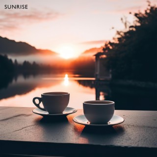 Sunrise (Music For Mornings)