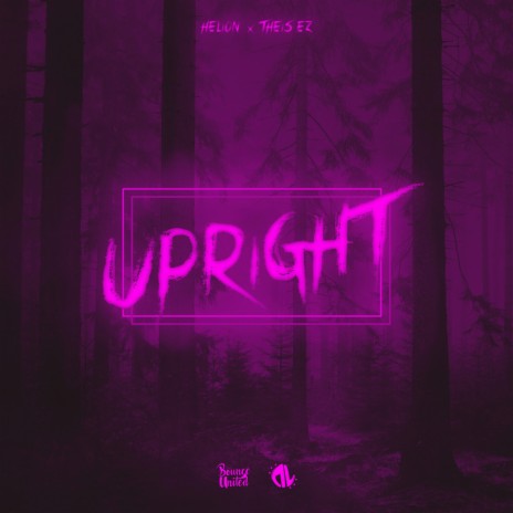 Upright ft. Theis EZ | Boomplay Music