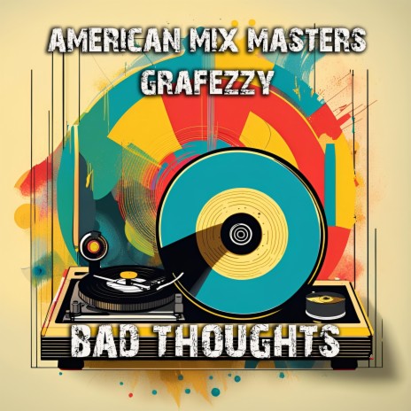 Bad Thoughts ft. Grafezzy | Boomplay Music