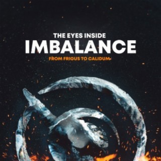 Download The Eyes Inside album songs Imbalance Boomplay Music