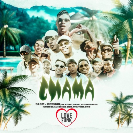 Chama ft. ICEDMOB, Caio Luccas, MC Vinny, Samp & MC Yuri | Boomplay Music