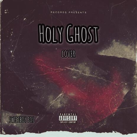 Holy Ghost (Cover) | Boomplay Music