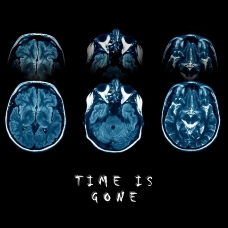 Time is Gone | Boomplay Music
