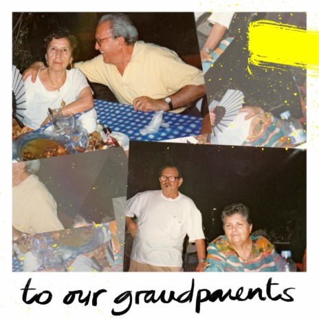 To Our Grandparents | Boomplay Music