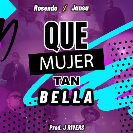 Que Mujer Tan Bella ft. Jansu | Boomplay Music