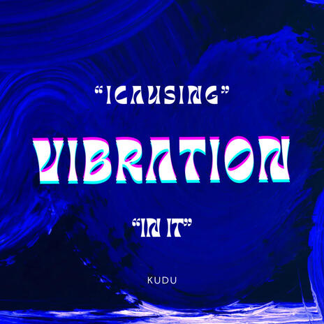 Vibration | Boomplay Music