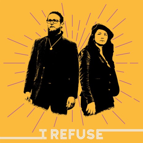 I Refuse | Boomplay Music