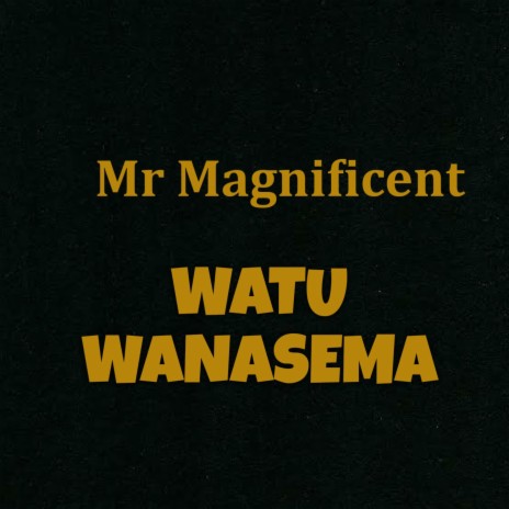 Watu Wanasema | Boomplay Music