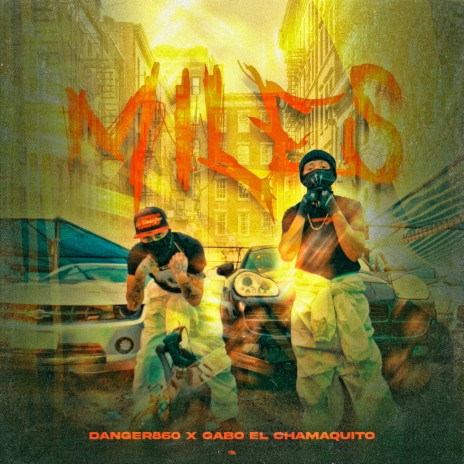 Miles ft. Gabo El Chamaquito | Boomplay Music