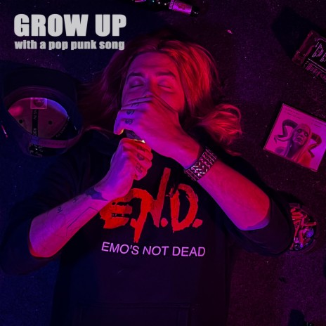 Grow up (with a pop punk song) | Boomplay Music