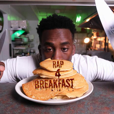 rap 4 breakfast | Boomplay Music