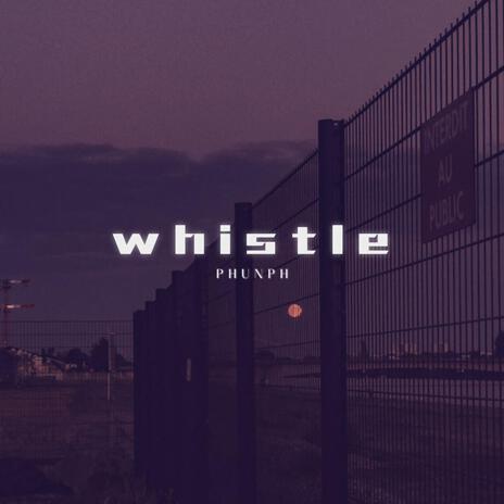 Whistle | Boomplay Music