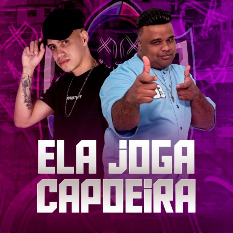 ELA JOGA CAPOEIRA ft. DJ DUBAI | Boomplay Music