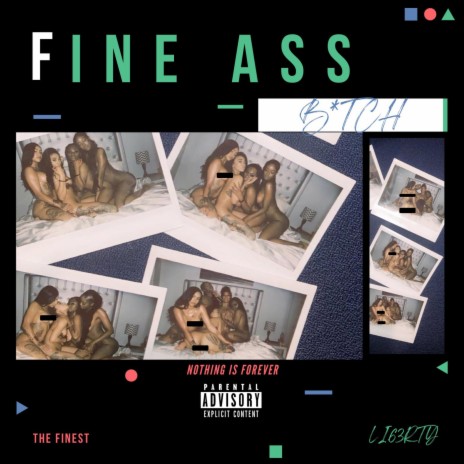 Fine Ass Bitch | Boomplay Music