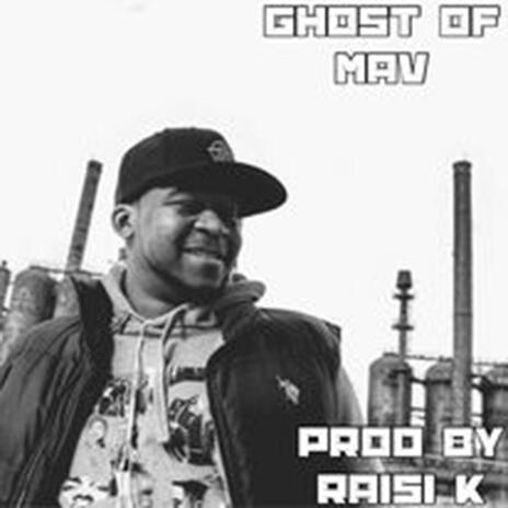 Ghost Of Mav ft. Raisi K.