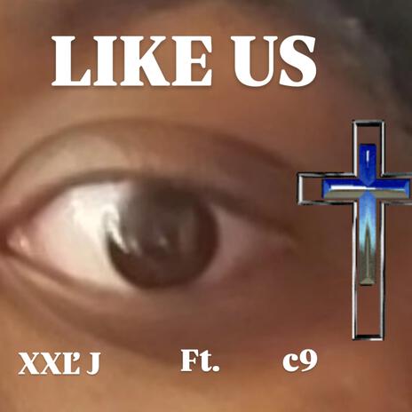 LIKE US ft. C9