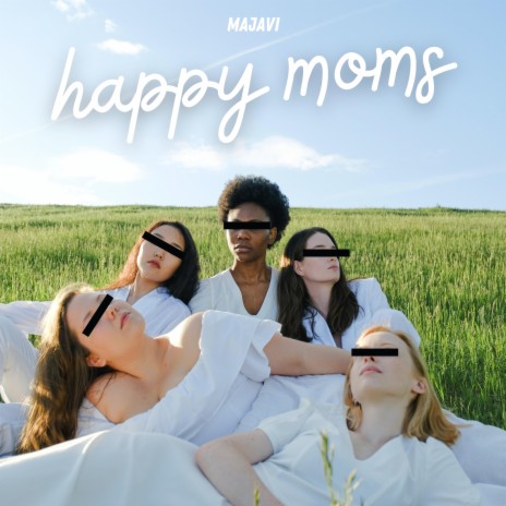 Happy Moms | Boomplay Music